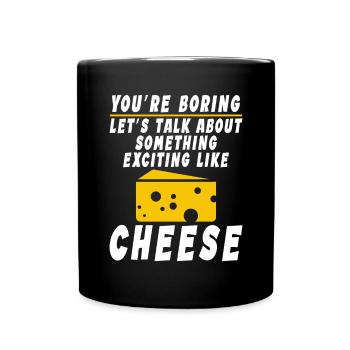 Snack Käse Liebhaber Käse Geschenk - Tasse einfarbig - Schwarz - Vorne