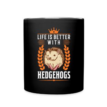 Das Leben ist besser mit einem Igel - Tasse einfarbig - Schwarz - Vorne