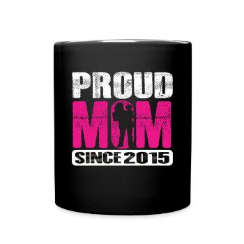 Proud Mom Since 2015 - Tasse einfarbig - Schwarz - Vorne