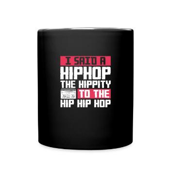 Hip Hop Rap Musik Rapper Hiphop Geschenk - Tasse einfarbig - Schwarz - Vorne