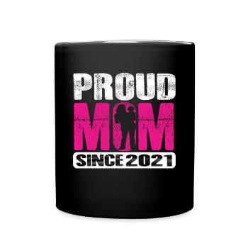 Proud Mom Since 2021 - Tasse einfarbig - Schwarz - Vorne