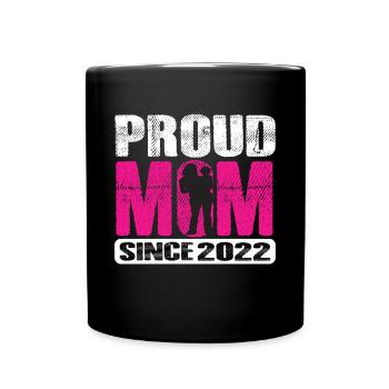 Proud Mom Since 2022 - Tasse einfarbig - Schwarz - Vorne