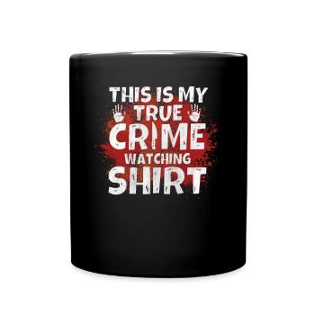 C’est ma chemise de surveillance du vrai crime - Mug uni - noir - Devant