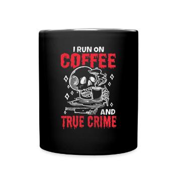 Je cours sur le café et le vrai crime - Mug uni - noir - Devant
