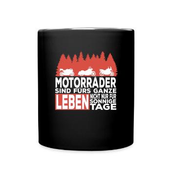Motorräder Sind Fürs Ganze Leben Motorrad Fahrer - Tasse einfarbig - Schwarz - Vorne
