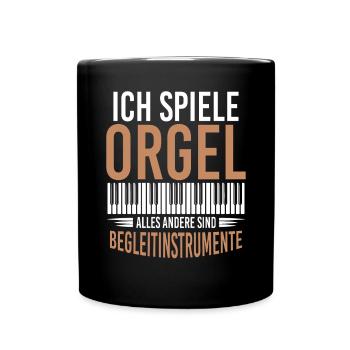 Ich Spiele Orgel Begleitinstrumente - Tasse einfarbig - Schwarz - Vorne