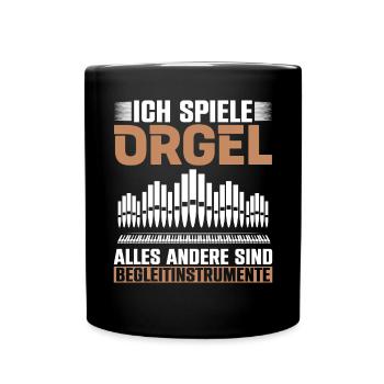 Ich Spiele Orgel Begleitinstrumente - Tasse einfarbig - Schwarz - Vorne