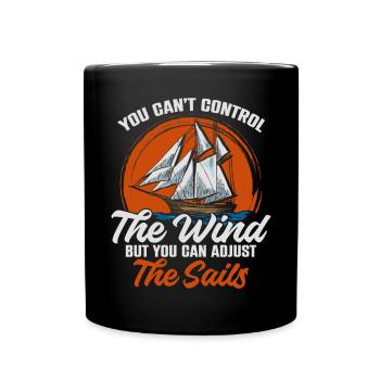 You Cant Control The Wind Sailing Boat - Full Colour Mug - black - Front