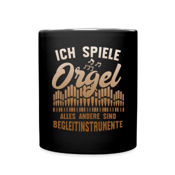 Ich Spiele Orgel Begleitinstrumente - Tasse einfarbig - Schwarz - Vorne