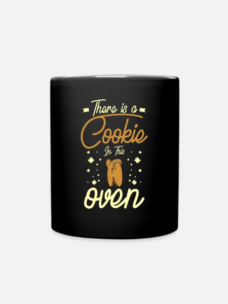 pregnancy there is a cookie in this oven christmas - Tasse einfarbig - Schwarz