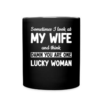 Ma femme est une femme chanceuse - Drôle - Mug uni - noir - Devant