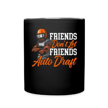 Les amis ne laissent pas les amis Football automatique - Mug uni - noir - Devant