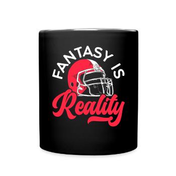 Fantasy Is Reality Fantasy Football Sport Lover - Full Colour Mug - black - Front