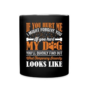 Tierhalter Tierrechte Hunde Tierliebhaber Leben - Tasse einfarbig - Schwarz - Vorne