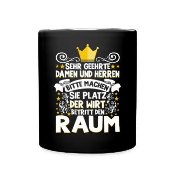 Sehr Geehrte Damen Und Herren Der Wirt Betritt - Tasse einfarbig - Schwarz - Vorne