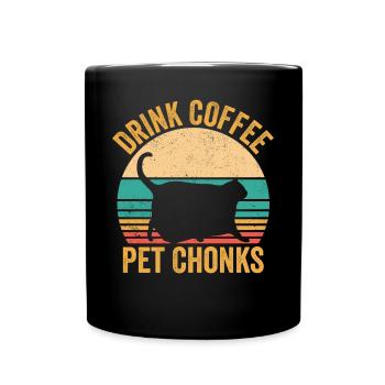 Chonk Meme Cat Drink Coffee Pet Chonks - Full Colour Mug - black - Front