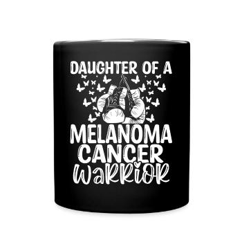 Melanoma Cancer Awareness Month Daughter - Tasse einfarbig - Schwarz - Vorne