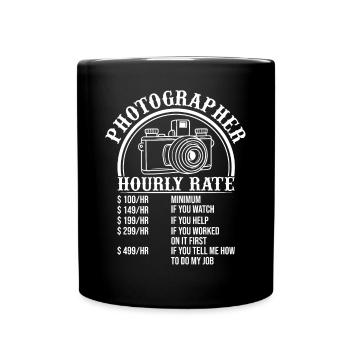 Funny Photography - Funny Photographer Hourly Rate - Full Colour Mug - black - Front