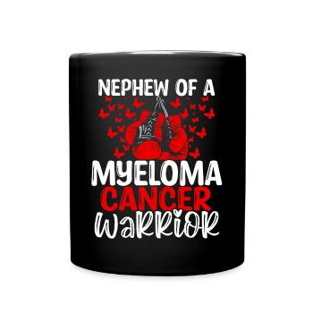 Myeloma Cancer Awareness Nephew Aunt Uncle - Tasse einfarbig - Schwarz - Vorne