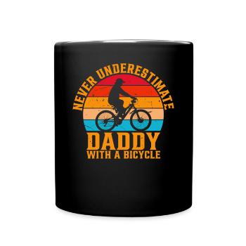 Never Underestimate Daddy With A Bicycle Cycling D - Full Colour Mug - black - Front