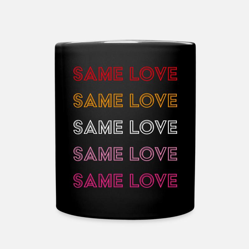 Same Love Lesbe Lesbisch Lesben Gay Homosexuell - Tasse einfarbig - Schwarz