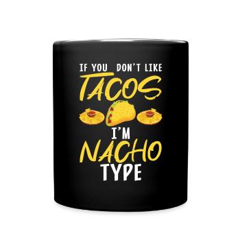 Nacho Lover Nacho Gift Mexican Food - Full Colour Mug - black - Front