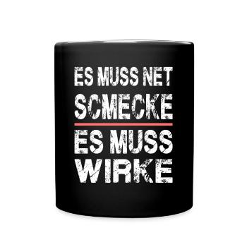 ES MUSS NET SCHMECKE ES MUSS WIRKE für Apotheker - Tasse einfarbig - Schwarz - Vorne