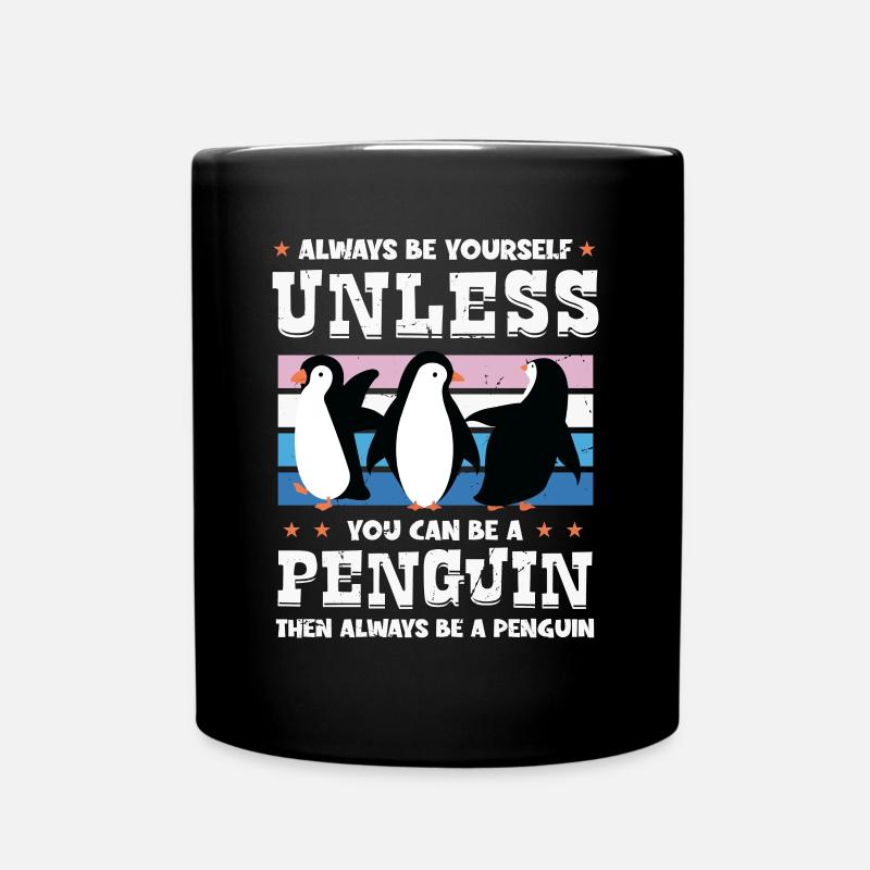 Soyez toujours vous-même à moins que vous ne puissiez être un pingouin - Mug uni - noir