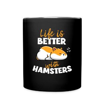 Life Is Better With Hamsters - Tasse einfarbig - Schwarz - Vorne