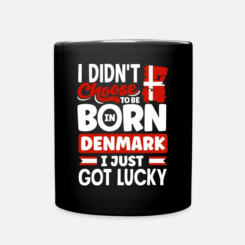 Dänemark Dänemark Dänemark Flagge Ich hatte gerade Glück - Tasse einfarbig - Schwarz