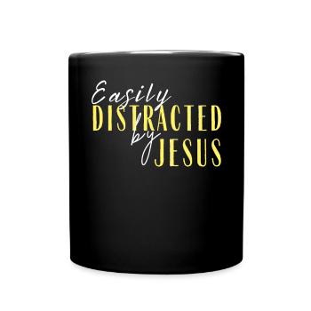 Easily distracted by Jesus' Bible of Faith quote - Full Colour Mug - black - Front