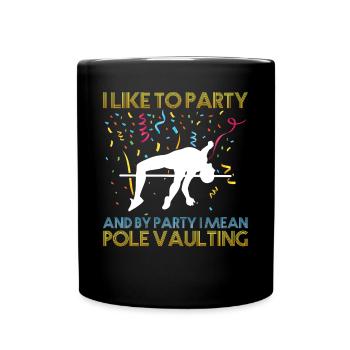 Stabhochsprung Ist Meine Party - Stabspringen - Tasse einfarbig - Schwarz - Vorne
