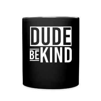 Dude Be Child - Full Colour Mug - black - Front