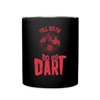 Till Death Do Us Dart - Full Colour Mug - black - Front