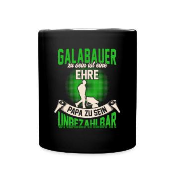 Galabauer ist eine Ehre Gartenbau Galabau - Tasse einfarbig - Schwarz - Vorne