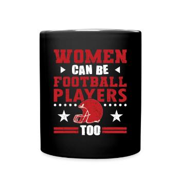 Les femmes de football américain peuvent être des joueuses de football - Mug uni - noir - Devant