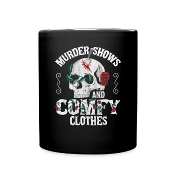 Murder Shows and Comfy Clothes - Full Colour Mug - black - Front