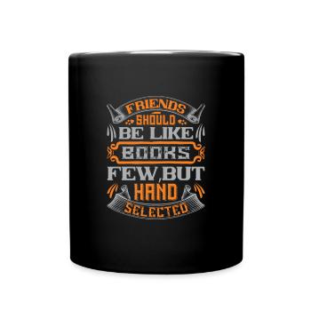 Friends should be like books, few, but hand - Full Colour Mug - black - Front