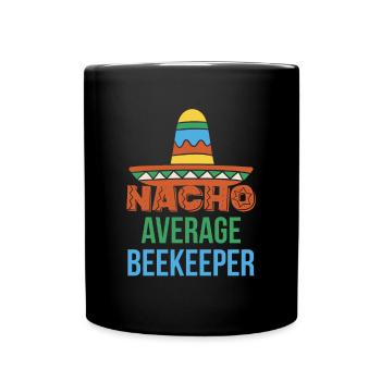 Nacho Average Beekeeper Shirt - Tasse einfarbig - Schwarz - Vorne