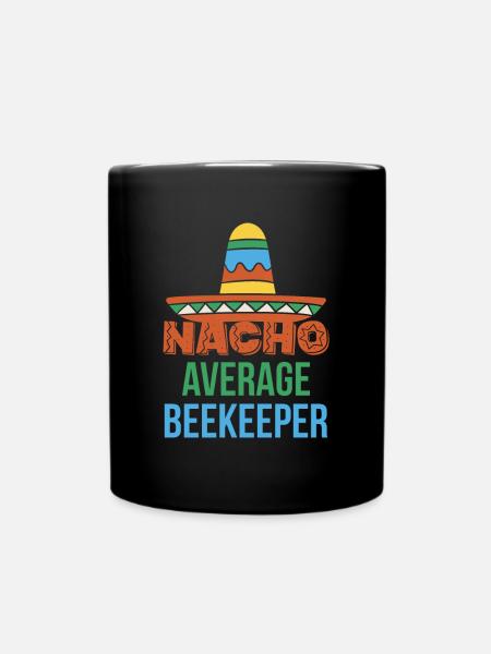 Nacho Average Beekeeper Shirt - Tasse einfarbig - Schwarz