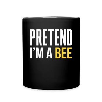 Faire semblant dans un cadeau de chemise d’abeille - Mug uni - noir - Devant