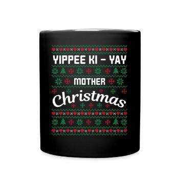 Yippee hi yay Christmas Mother - Full Colour Mug - black - Front