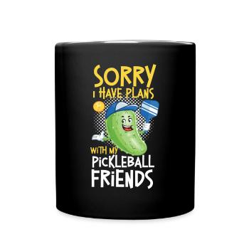 Pickleball Pickle Sorry I Have - Tasse einfarbig - Schwarz - Vorne