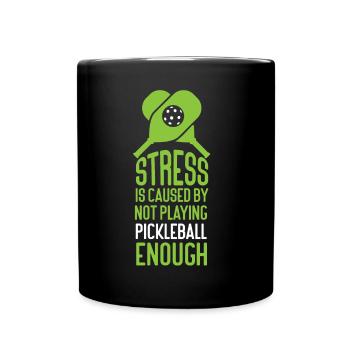 Pickleball Stress Is Caused By Not - Tasse einfarbig - Schwarz - Vorne