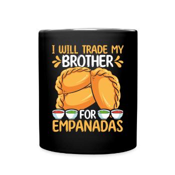 Empada Lover will trade my brother for Empanadas - Tasse einfarbig - Schwarz - Vorne