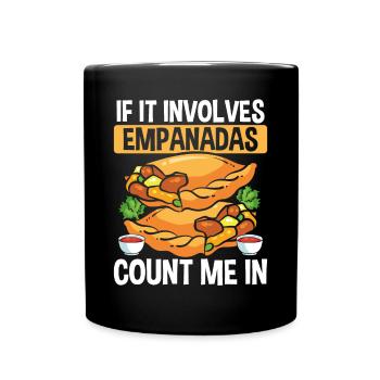 Empada Lover If it involves Empanadas Colombia - Full Colour Mug - black - Front