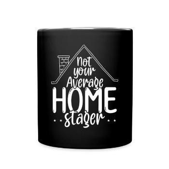 Home Staging not your average Home Stager - Full Colour Mug - black - Front