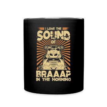 I Love The Sound Of Braaaap Snowmobile Riding - Full Colour Mug - black - Front