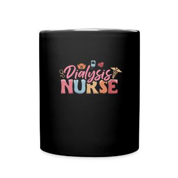 Dialysis Nurse Shirt Gift - Full Colour Mug - black - Front
