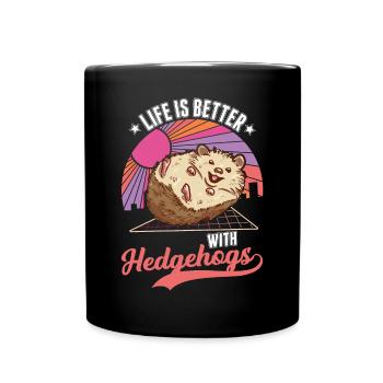 Das Leben ist besser mit einem Igel - Tasse einfarbig - Schwarz - Vorne